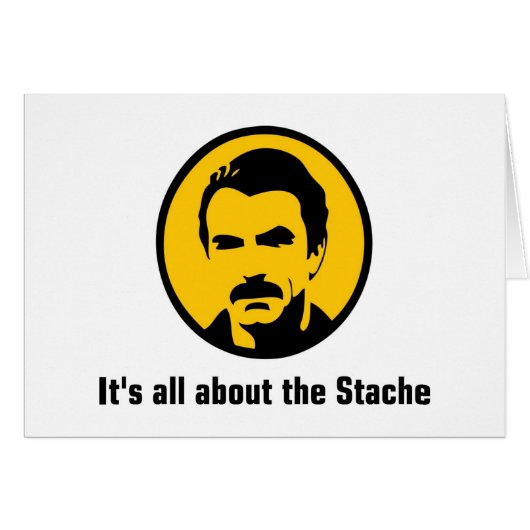 It's All About the Stache (Front Horizontal)