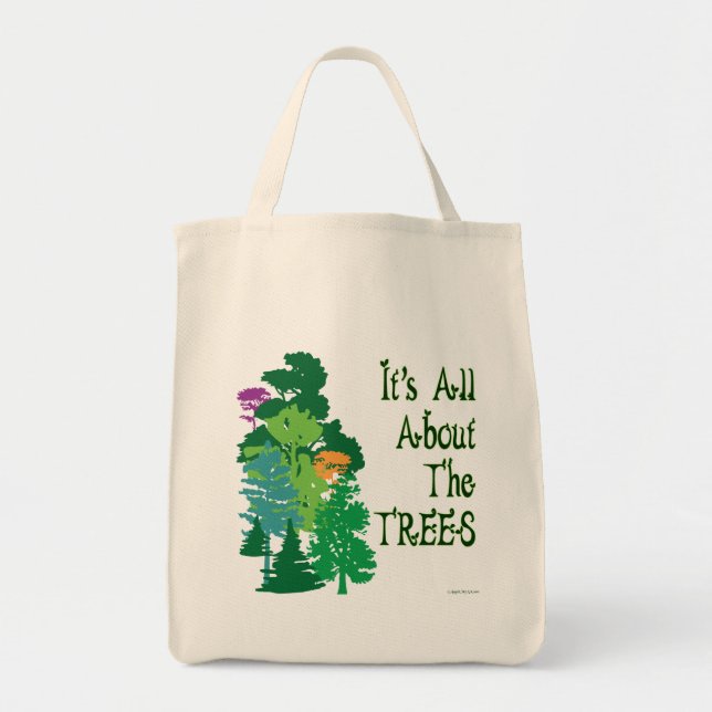 It's All About The Trees Green Slogan Tote Bag (Front)