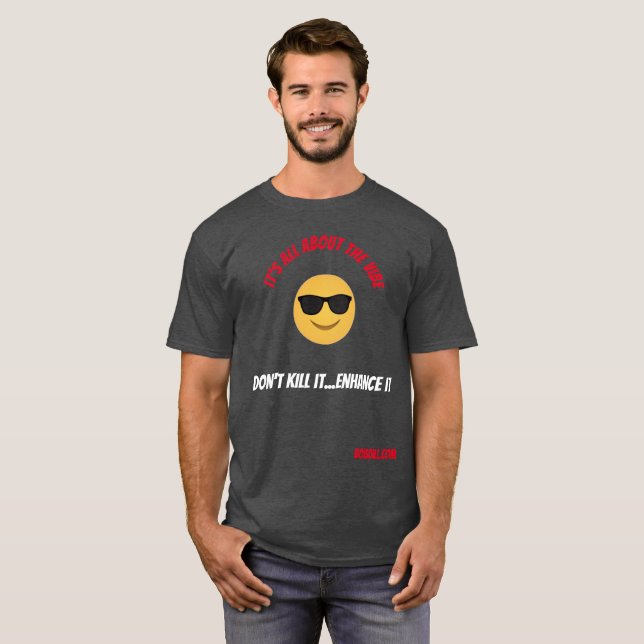 It's All About The Vibe T-Shirt (Front Full)