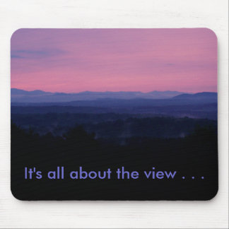 It's all about the view . . . mouse pad