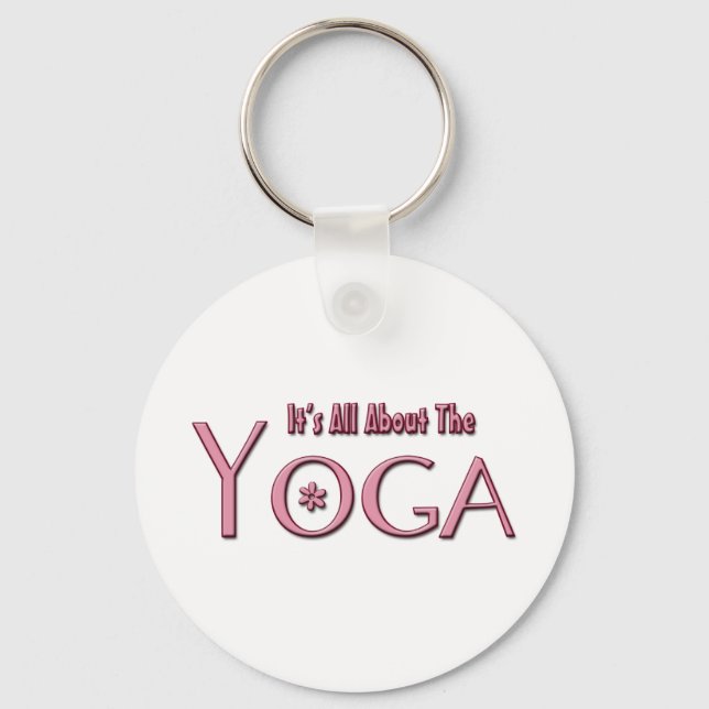 It's All About The Yoga Keychain (Front)