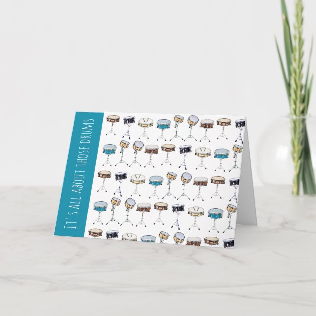 It's All About Those Drums Snare Drummer Birthday Card (Front)