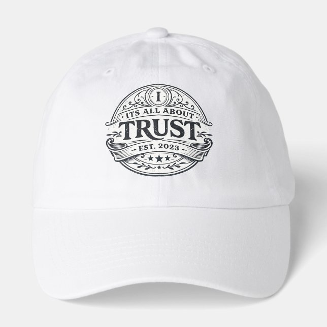 It's All About Trust Hat (Front)