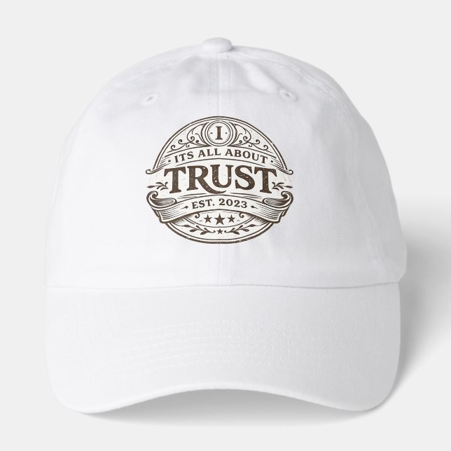 It's All About Trust Hat (Front)