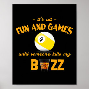 Its All Fun And Games Until Someone 9 Ll Billiards Poster