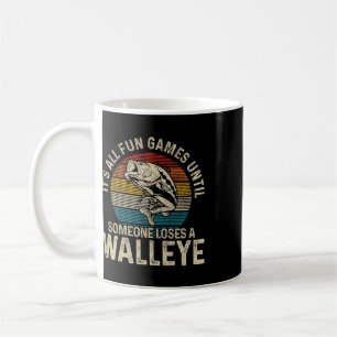 It's All Fun And Games Until Someone Loses A Walle Coffee Mug