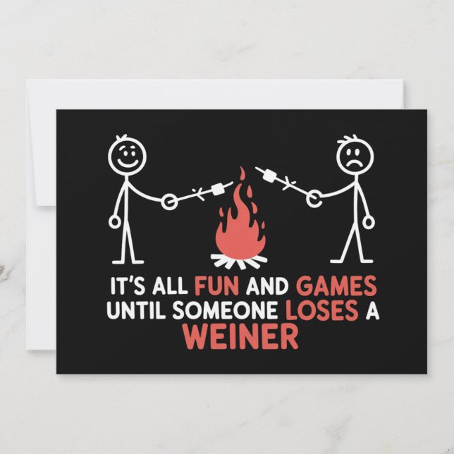 Its All Fun And Games Until Someone Loses A Weiner Invitation (Front)