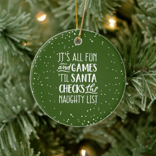 Its All Fun  Games Naughty List Christmas Ceramic Ornament