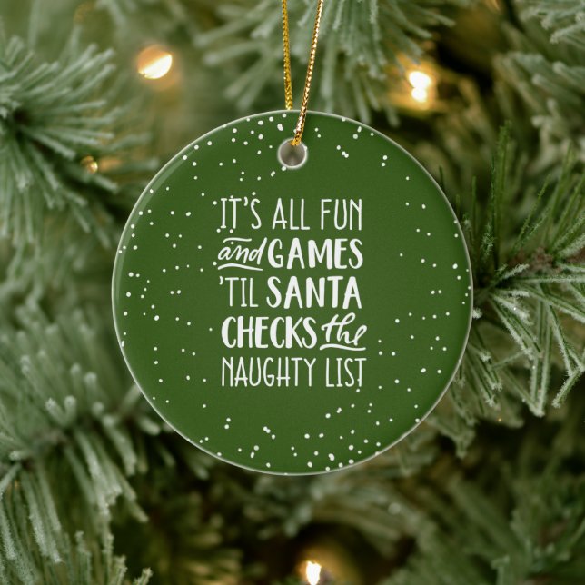 It's All Fun & Games Naughty List Christmas Ceramic Ornament (Tree)