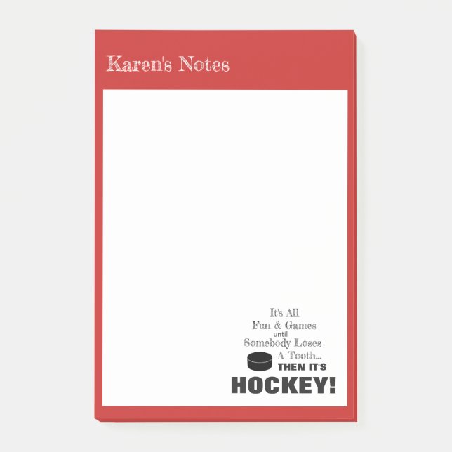 It's All Fun & Games...then it's HOCKEY! Post-it Notes (Front)