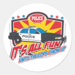 Its All Fun Police Classic Round Sticker