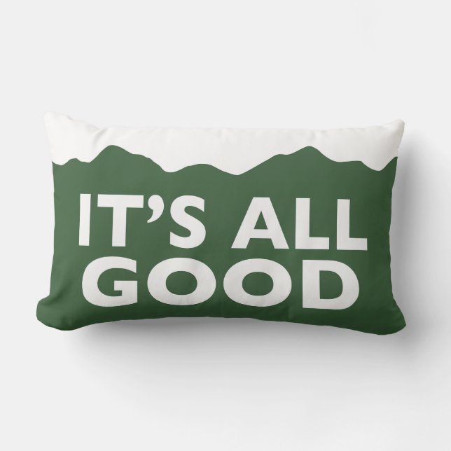 It's All Good - Colorado Pillow (Front)