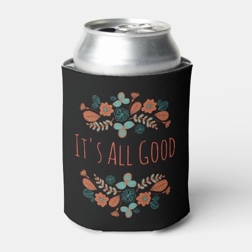Its All Good  Nature Can Cooler