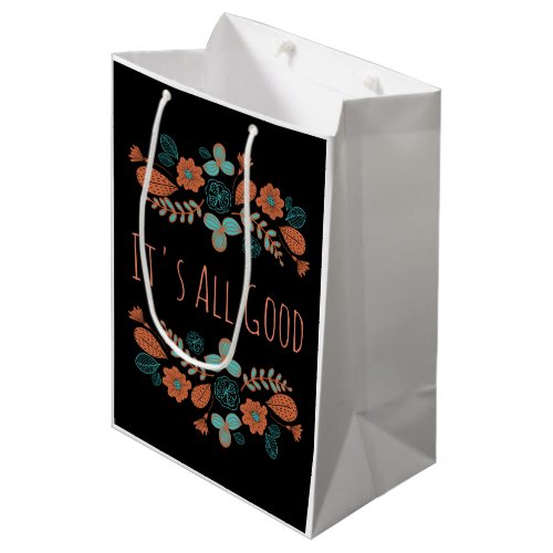 Its All Good  Nature Medium Gift Bag