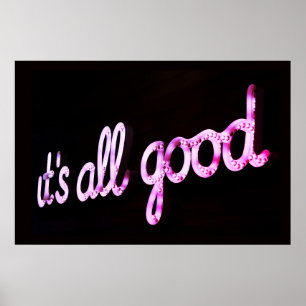 "IT'S ALL GOOD" PINK SIGN