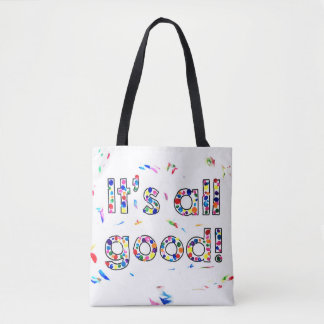 It's All Good Tote Bag