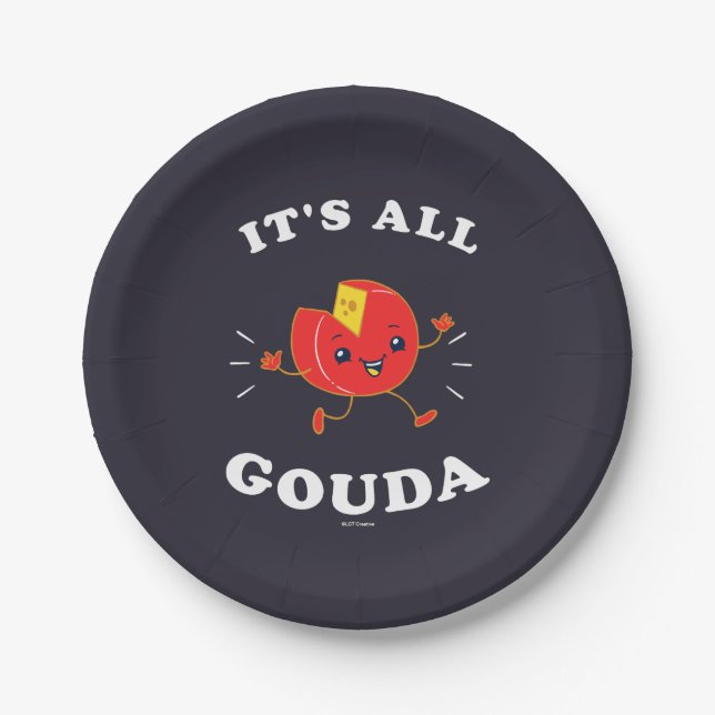 It's All Gouda Paper Plates (Front)