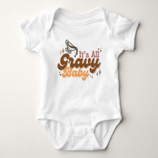 "It's All Gravy Baby" Baby Bodysuit