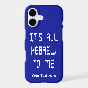 It's All Hebrew To Me iPhone 17 Case