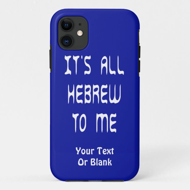 It's All Hebrew To Me Case-Mate iPhone Case (Back)