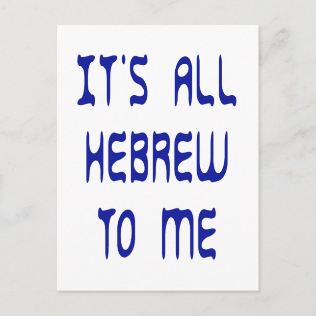 It's All Hebrew To Me Postcard (Front)
