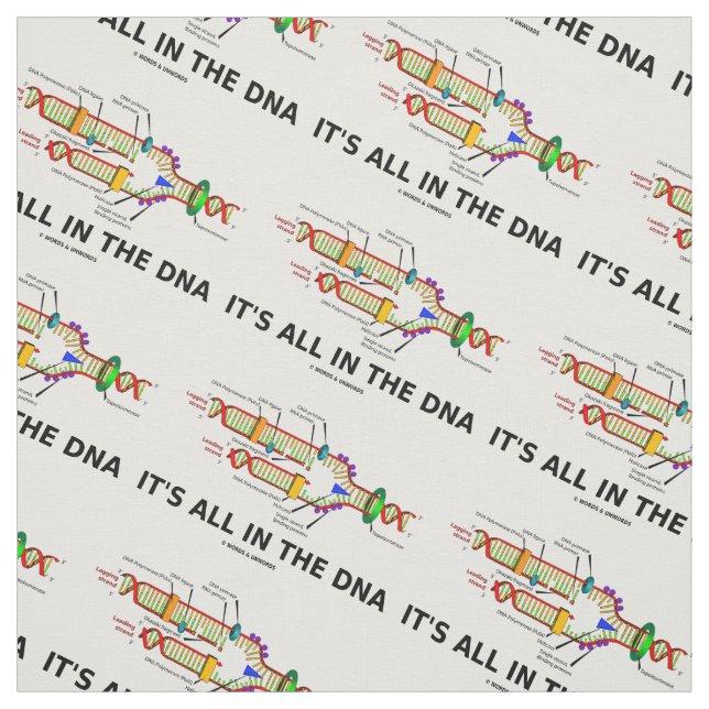 It's All In The DNA Molecular Biology Humor Fabric (Swatch)