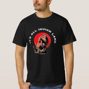 It's All Indian Land Native American Basic T-shirt