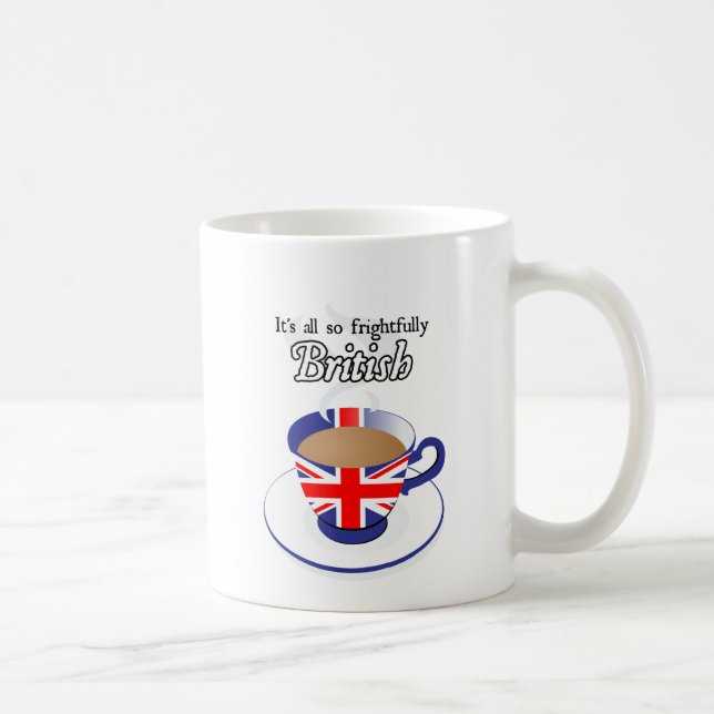 It's All So Frightfully British Coffee Mug (Right)