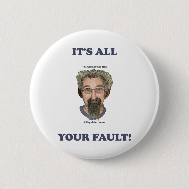 It's All Your Fault Button (Front)
