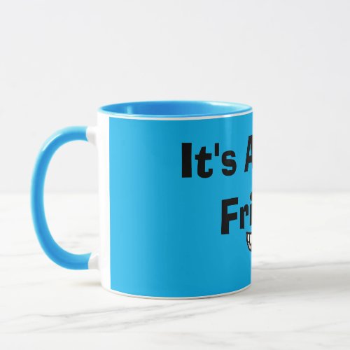 Its Almost Friday Work Mug Hurray Colorful Fun Mug