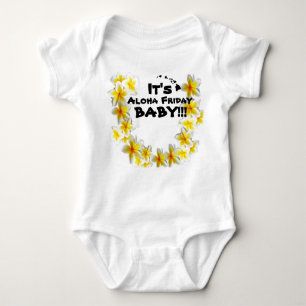 Its Aloha Friday Baby!! Baby Clothing By: Ho Brah! Baby Bodysuit