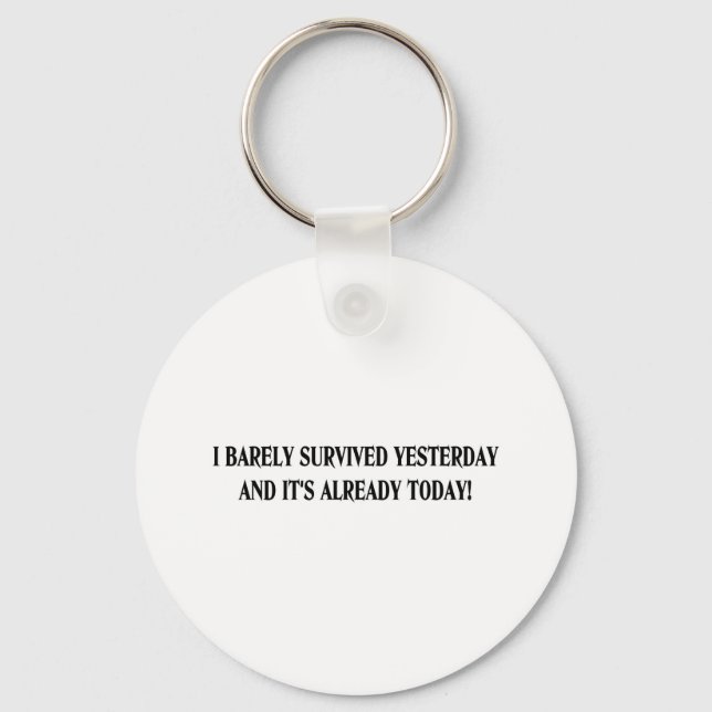 It's already today! keychain (Front)