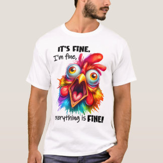 It's Alright, I'm Alright, Everything's Alright T-Shirt