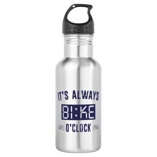It's Always Bike O'Clock Stainless Steel Water Bottle (Front)