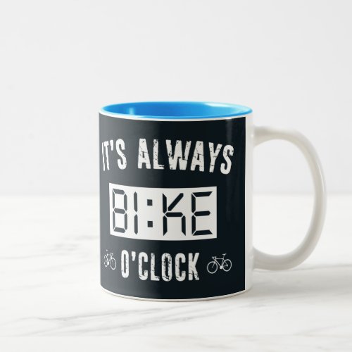 Its Always Bike OClock Two_Tone Coffee Mug