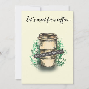 It's always coffee time invitation