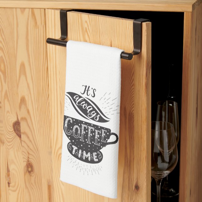 It's Always Coffee Time  Kitchen Towel (Thirds Fold)