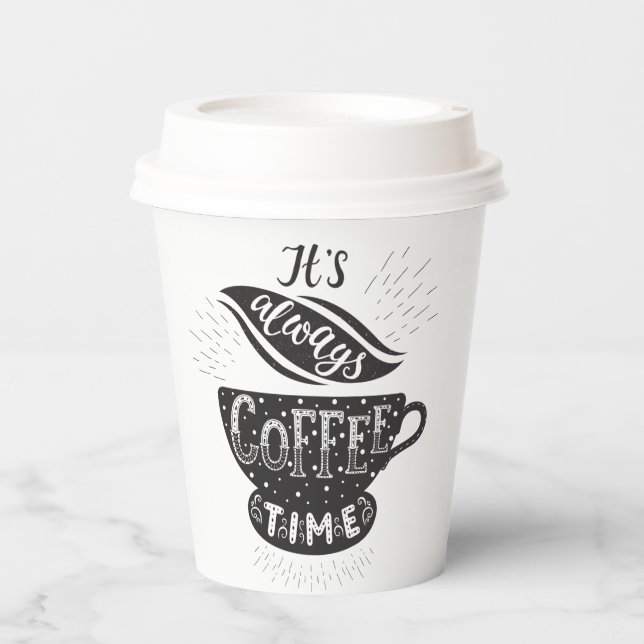 It's Always Coffee Time Paper Cups (Front)