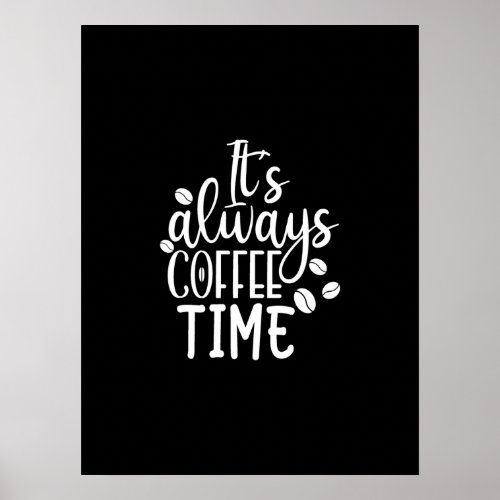 its always coffee time poster