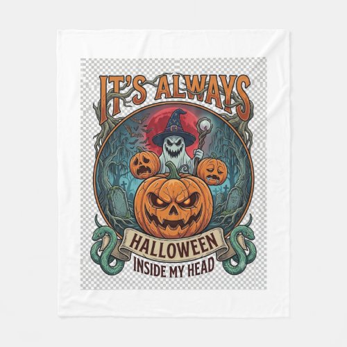 Its Always Halloween Inside Head Pumpkin Ghost Sna Fleece Blanket