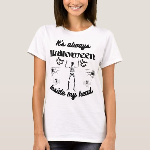 its always halloween inside my head Ghostly Tale T_Shirt