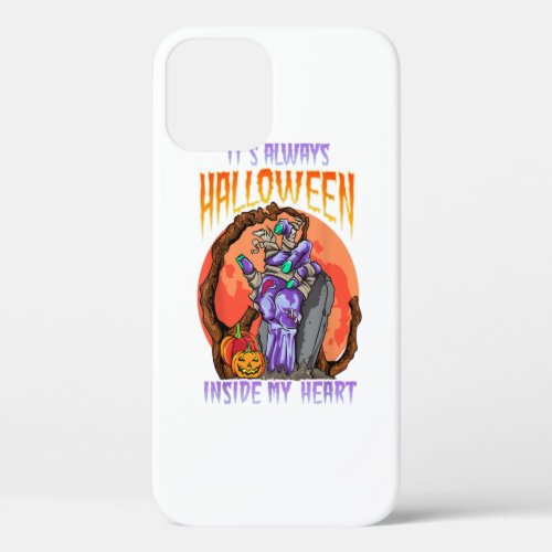 Its Always Halloween Inside My Heart Spooky Hallo iPhone 12 Case