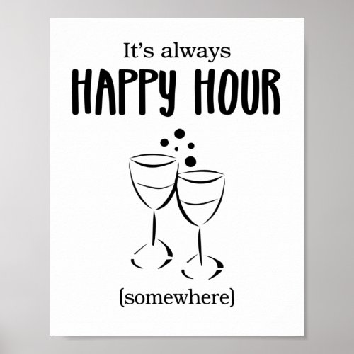 Its Always Happy Hour Somewhere Cocktails Poster