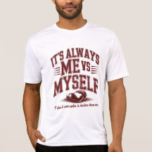 It's Always Me Vs Myself Boxing Gym Motivation