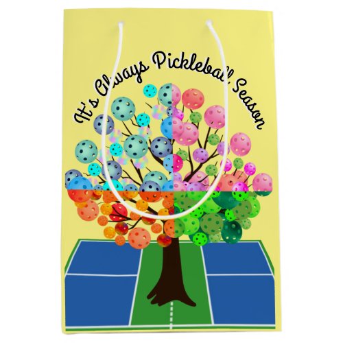 Its Always Pickleball Season _ Four Seasons Tree Medium Gift Bag