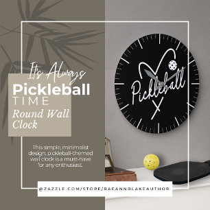 It's Always Pickleball Time Round Wall Clock