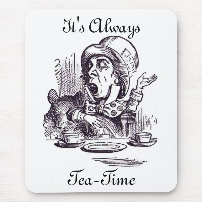 It's Always Tea-Time Mouse Pad (Front)