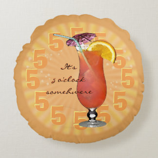 It's always time for a drink ;-) round pillow