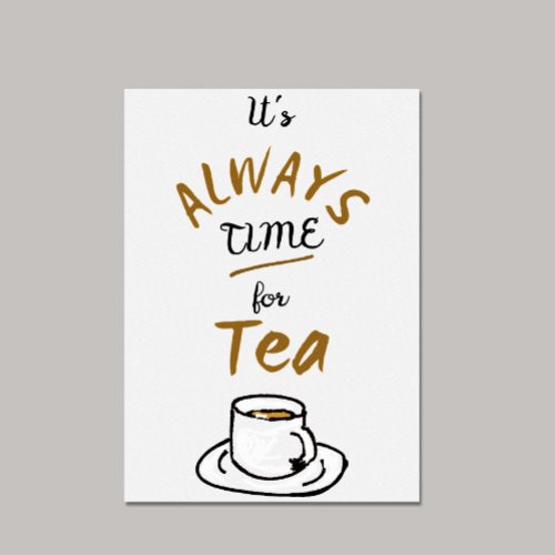 Its Always Time for Tea Poster
