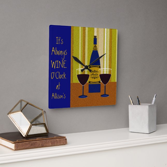 It's Always Wine O'Clock at Allison's Square Wall Clock (Office)